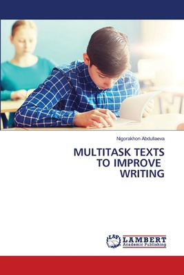 Multitask Texts to Improve Writing 6208444667 Book Cover