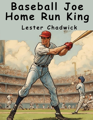 Baseball Joe Home Run King 1836572778 Book Cover