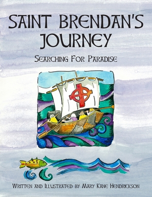 Saint Brendan's Journey: Searching for Paradise 0578048620 Book Cover