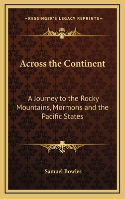 Across the Continent: A Journey to the Rocky Mo... 1163319643 Book Cover