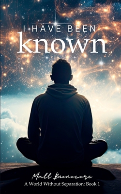 I Have Been Known: Spiritual Poetry & Self Help...            Book Cover