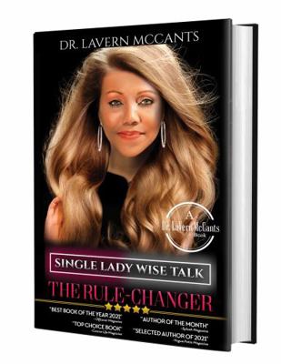 Single Lady Wise Talk : The Rule-Changer