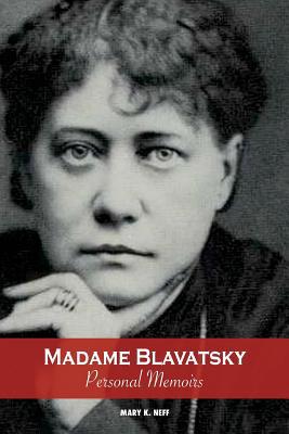 Madame Blavatsky, Personal Memoirs: Introductio... 1519653174 Book Cover