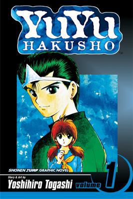 Yuyu Hakusho, Vol. 1: Goodbye, Material World! 1569319049 Book Cover