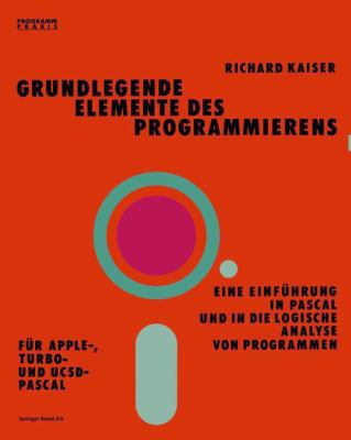Grundlegende Elemente Des Programmierens: Eine ... [German] 3764316896 Book Cover