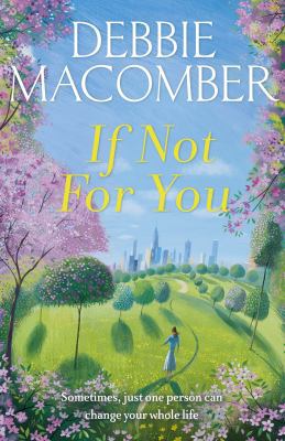 If Not for You: A New Beginnings Novel 0099595044 Book Cover