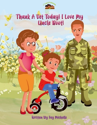 Thank A Vet! I Love My Uncle Boot! 1088090729 Book Cover