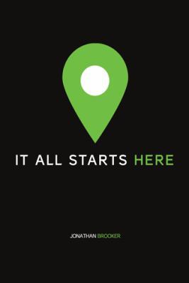 It All Starts Here 1449786774 Book Cover