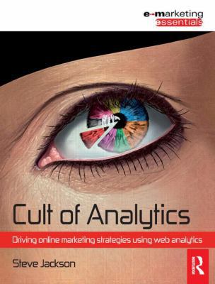 Cult of Analytics: Driving online marketing str... 1856176118 Book Cover