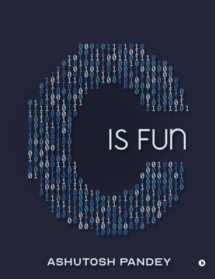 C Is Fun 1646508645 Book Cover