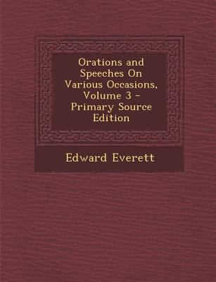 Orations and Speeches on Various Occasions, Vol... 1287682413 Book Cover