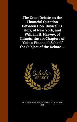 The Great Debate on the Financial Question Betw... 1345911998 Book Cover