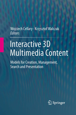 Interactive 3D Multimedia Content: Models for C... 1447171829 Book Cover