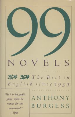 99 Novels: The Best in English Since 1939 0671554859 Book Cover