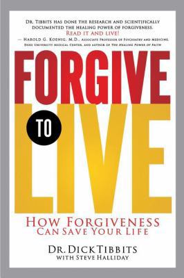forgive-to-live B00A2Q7IU2 Book Cover