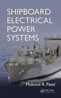 Shipboard Electrical Power Systems 1439828164 Book Cover