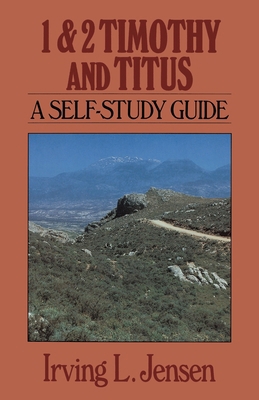 1 & 2 Timothy and Titus: A Self-Study Guide 0802444814 Book Cover