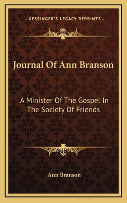 Journal of Ann Branson: A Minister of the Gospe... 1163448133 Book Cover