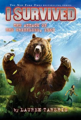I Survived the Attack of the Grizzlies, 1967 (I... 0545919835 Book Cover