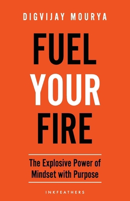 Fuel Your Fire B0CJXCPB27 Book Cover