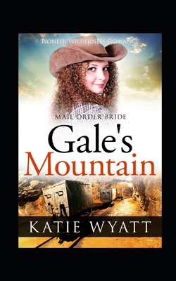 Gale's Mountain B08CWM83J4 Book Cover