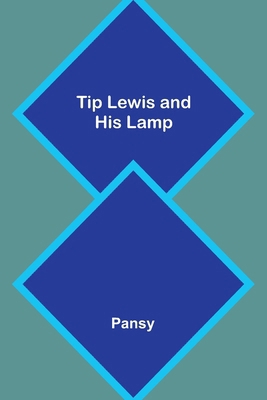 Tip Lewis and His Lamp 9362099071 Book Cover