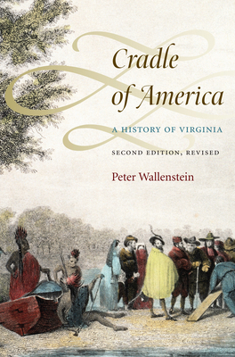 Cradle of America: A History of Virginia 0700619941 Book Cover