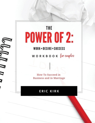 The Power of 2 Workbook for Couples: Work + Des... 1736661353 Book Cover