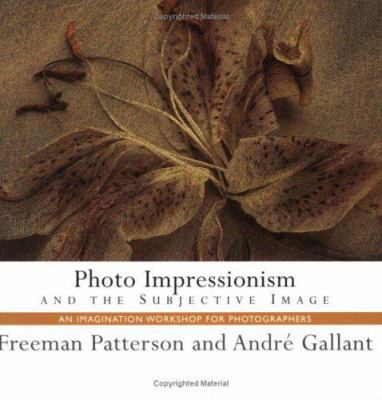 Photo Impressionism and the Subjective Image: A... 1552633276 Book Cover