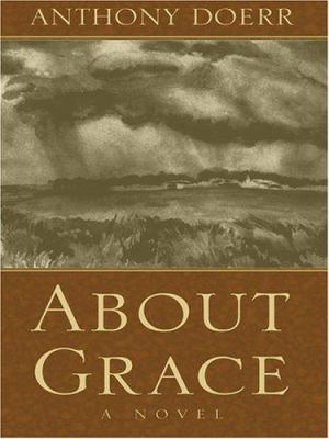 About Grace [Large Print] 1587247798 Book Cover