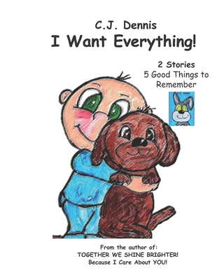 I Want Everything!: Cindy Lu Book - Made to SHI... B09F1FVDHT Book Cover