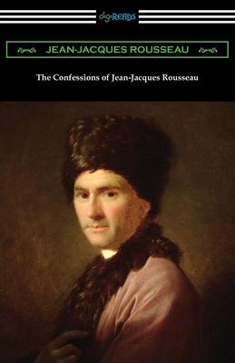 The Confessions of Jean-Jacques Rousseau 1420965816 Book Cover