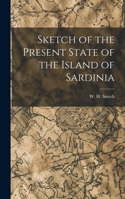 Sketch of the Present State of the Island of Sa... 1018732438 Book Cover