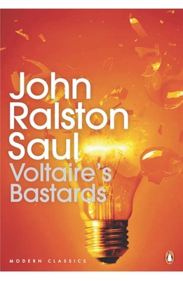 Voltaire's Bastards: The Dictatorship of Reason... 0143192116 Book Cover