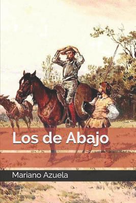 Los de Abajo (Spanish Edition) [Spanish] 1793935343 Book Cover