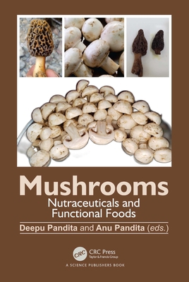 Mushrooms: Nutraceuticals and Functional Foods 1032344539 Book Cover