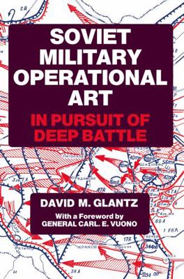 Soviet Military Operational Art: In Pursuit of ... 0714633623 Book Cover