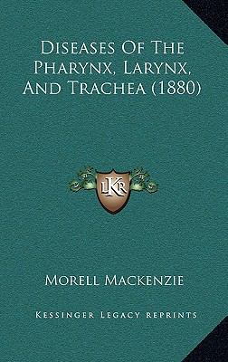 Diseases of the Pharynx, Larynx, and Trachea (1... 1164801325 Book Cover