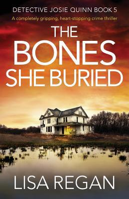 The Bones She Buried: A completely gripping, he... 1786816407 Book Cover