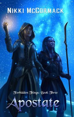 Apostate: Forbidden Things Book Three 0996319662 Book Cover