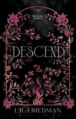 Descend (The Blaze Legacy Book 1) B0GRGBF8YR Book Cover