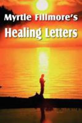 Myrtle Fillmore's Healing Letters 1612035000 Book Cover