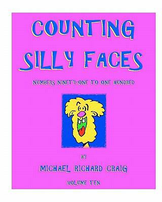 Counting Silly Faces: Numbers Ninety-One to One... 1456325981 Book Cover