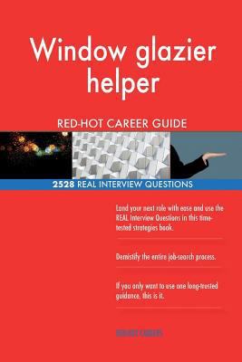 Window glazier helper RED-HOT Career Guide; 252... 1717500609 Book Cover