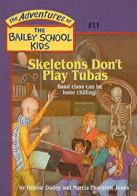Skeletons Don't Play Tubas (The Adventures of t... 0780782402 Book Cover