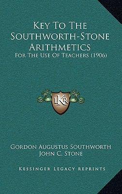 Key to the Southworth-Stone Arithmetics: For th... 1165028298 Book Cover