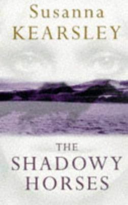The Shadowy Horses 0575602171 Book Cover
