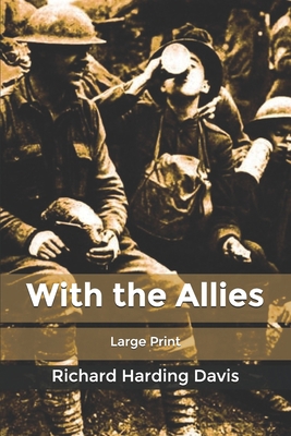 With the Allies: Large Print B084DGFQGJ Book Cover