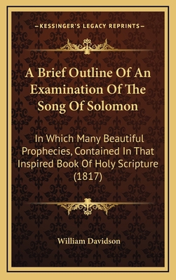 A Brief Outline Of An Examination Of The Song O... 1166000672 Book Cover