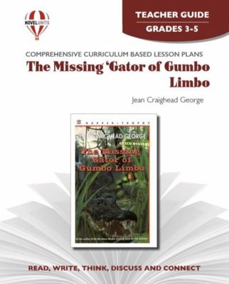 The Missing Gator of Gumbo Limbo - Teacher Guid... 1561377007 Book Cover